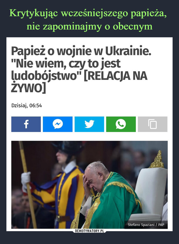  –  Papież o wojnie w Ukrainie."Nie wiem, czy to jestludobójstwo" [RELACJA NAŻYWO]Dzisiaj, 06:54fStefano Spaziani / PAP