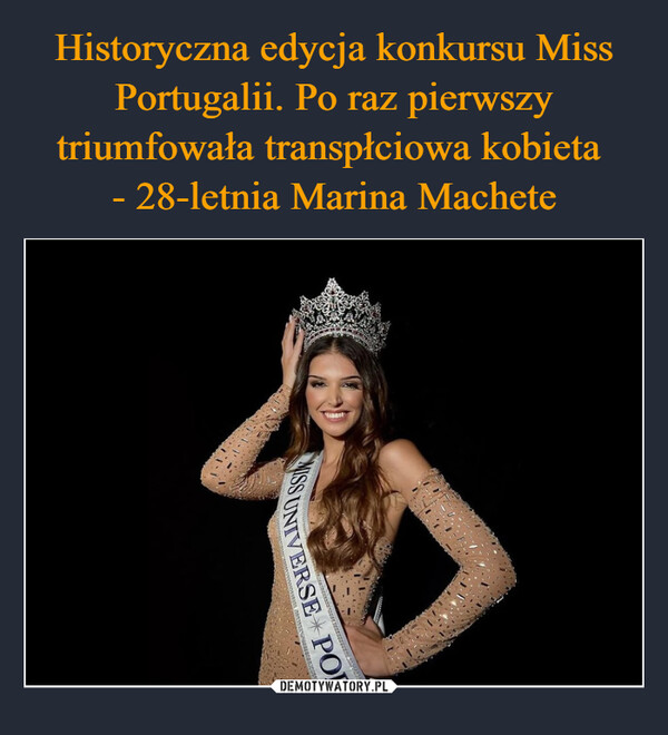 Historyczna edycja konkursu Miss Portugalii. Po raz pierwszy triumfowała transpłciowa kobieta 
- 28-letnia Marina Machete
