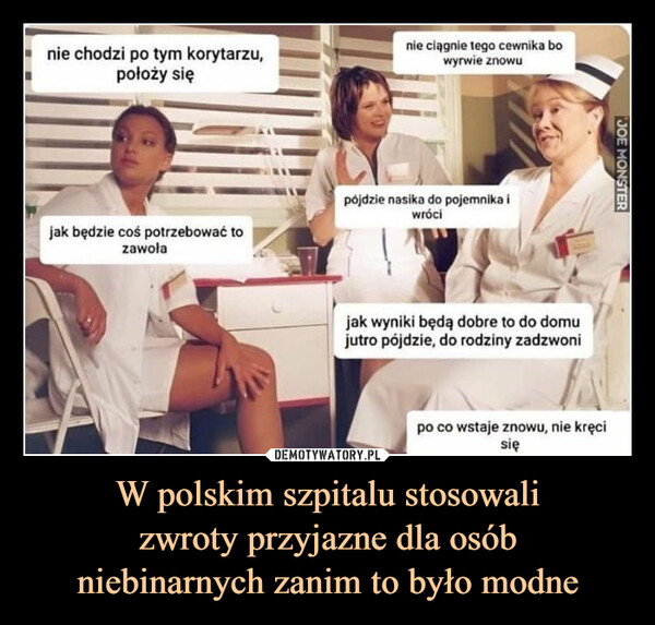 W polskim szpitalu stosowali
zwroty przyjazne dla osób
niebinarnych zanim to było modne