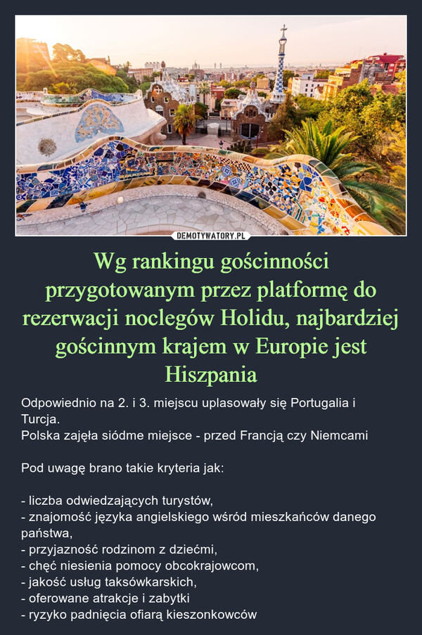Wg rankingu gościnności przygotowanym przez platformę do rezerwacji noclegów Holidu, najbardziej gościnnym krajem w Europie jest Hiszpania