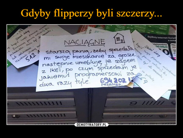  –  Die dobryos kupić swoje pierwsze mienk2 finansowa pomocy notices), becpośredników. Hoie być & ementu,lub odwieżeniaMieszkanie chcemy kur11115121MANACIĄGNĘEBstarsza pania, zeby sprzedała.mi swoje mieszkanie za groszenastępnie umebluję je szájsemZ IKE, po czym sprzedam jeJakiemus programersowi zo 264Szybszy Internet światwiatlowodowy00 Mb/sa cenaInters600Tabpakupić swoje pierwsze mieszkanieDzień dobryansowa pomocą robicow), becHoie byd do remontu,ra gotówkę.dwa razy tyle. 694 202 1211PREEMEK29