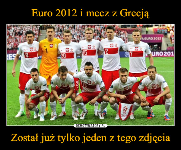 Został już tylko jeden z tego zdjęcia –  RES9<->2015FA EURO 2012PURO 2019299
