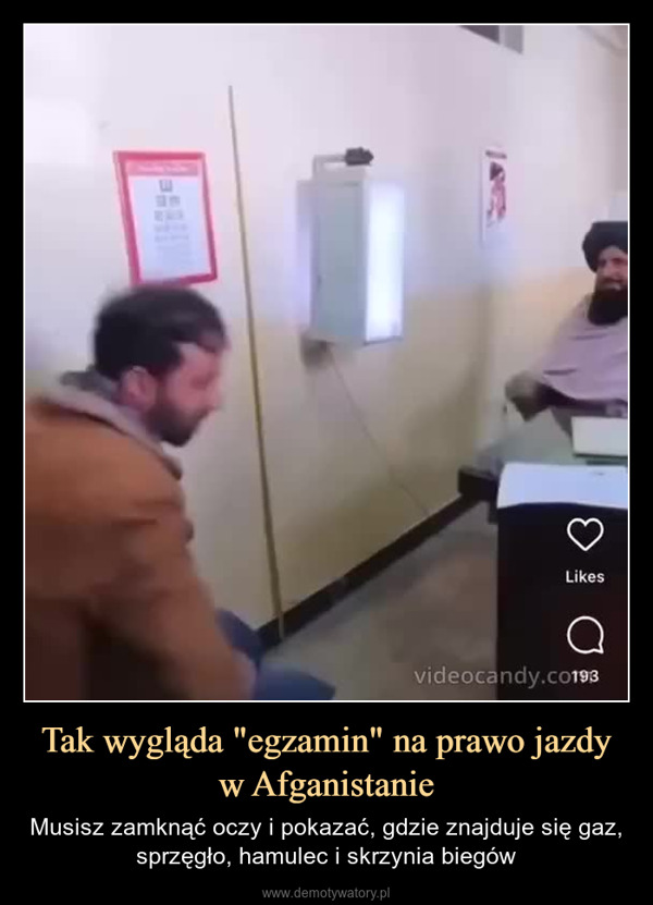 Tak wygląda "egzamin" na prawo jazdy w Afganistanie – Musisz zamknąć oczy i pokazać, gdzie znajduje się gaz, sprzęgło, hamulec i skrzynia biegów Likesvideocandy.co193